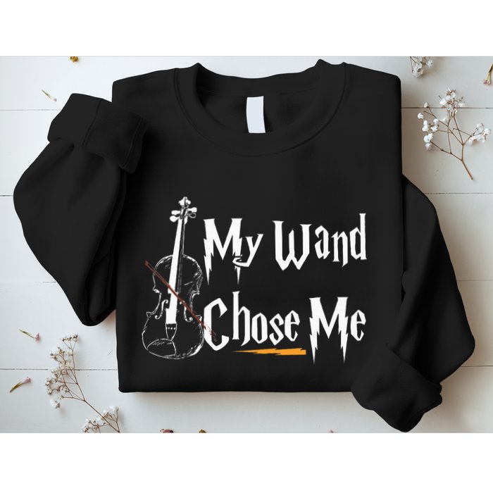 My Wand Chose Me Violin Player Violinist Classic Music Lover Sweatshirt