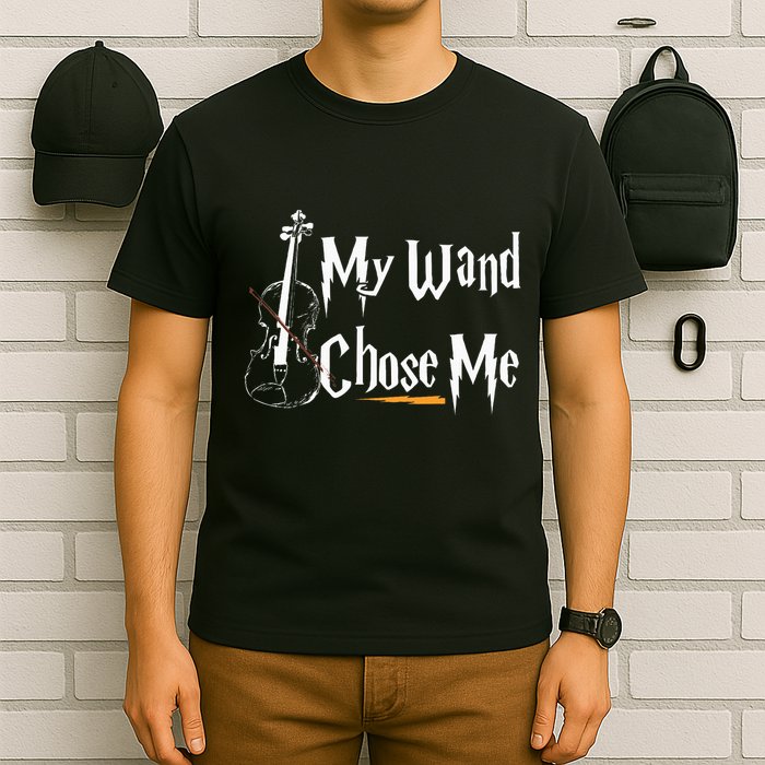 My Wand Chose Me Violin Player Violinist Classic Music Lover T-Shirt