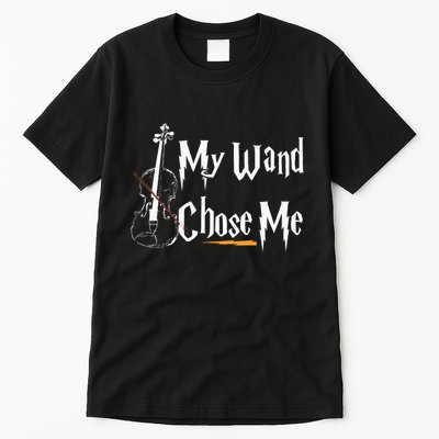 My Wand Chose Me Violin Player Violinist Classic Music Lover Tall T-Shirt