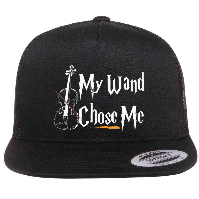 My Wand Chose Me Violin Player Violinist Classic Music Lover Flat Bill Trucker Hat