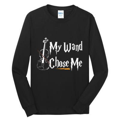 My Wand Chose Me Violin Player Violinist Classic Music Lover Tall Long Sleeve T-Shirt