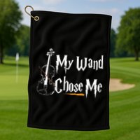 My Wand Chose Me Violin Player Violinist Classic Music Lover Golf Towel