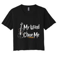 My Wand Chose Me Violin Player Violinist Classic Music Lover Crop Top