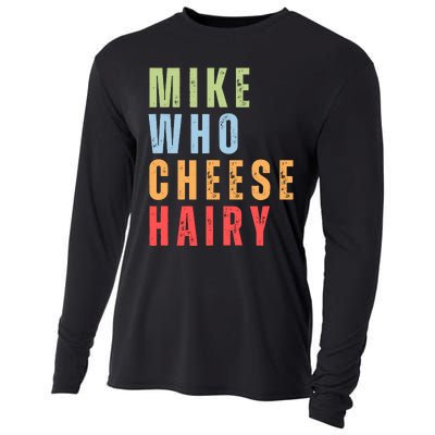 Mike Who Cheese Hairy Funny Adult Humor Word Play Cooling Performance Long Sleeve Crew