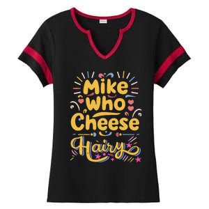 Mike Who Cheese Hairy Funny Meme Ladies Halftime Notch Neck Tee