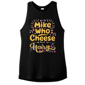 Mike Who Cheese Hairy Funny Meme Ladies PosiCharge Tri-Blend Wicking Tank