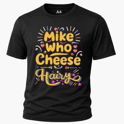 Mike Who Cheese Hairy Funny Meme Performance Shirt