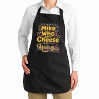 Mike Who Cheese Hairy Funny Meme Apron