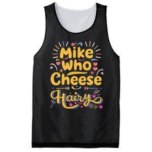 Mike Who Cheese Hairy Funny Meme Mesh Reversible Basketball Jersey Tank