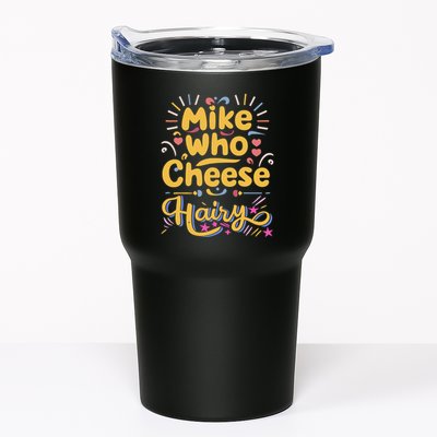 Mike Who Cheese Hairy Funny Meme Tumbler