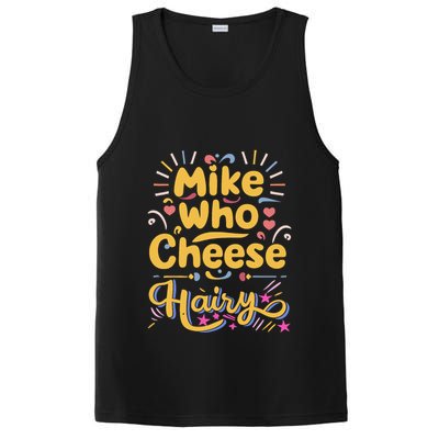 Mike Who Cheese Hairy Funny Meme PosiCharge Competitor Tank