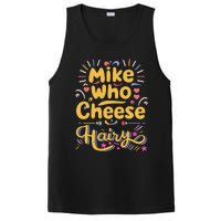 Mike Who Cheese Hairy Funny Meme PosiCharge Competitor Tank