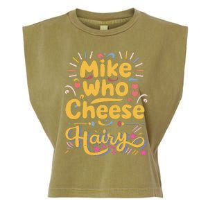 Mike Who Cheese Hairy Funny Meme Garment-Dyed Women's Muscle Tee