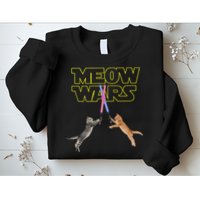 Meow Wars Cat Funny Gifts For Cats Lovers s Sweatshirt