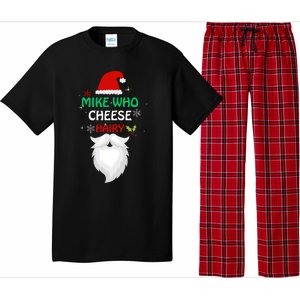 Mike Who Chesse Hairy Funny Santa Jokes Christmas Pajama Set