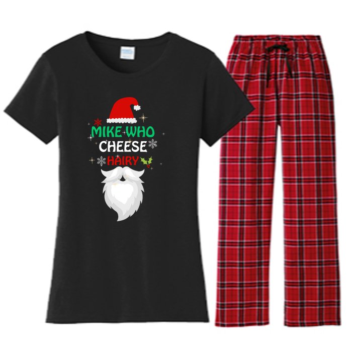 Mike Who Chesse Hairy Funny Santa Jokes Christmas Women's Flannel Pajama Set