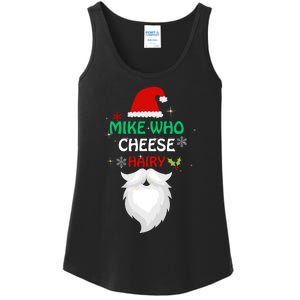 Mike Who Chesse Hairy Funny Santa Jokes Christmas Ladies Essential Tank