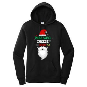 Mike Who Chesse Hairy Funny Santa Jokes Christmas Women's Pullover Hoodie