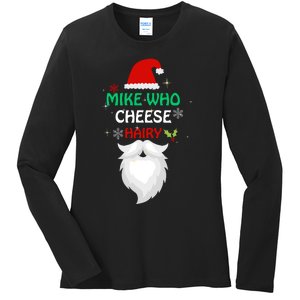 Mike Who Chesse Hairy Funny Santa Jokes Christmas Ladies Long Sleeve Shirt