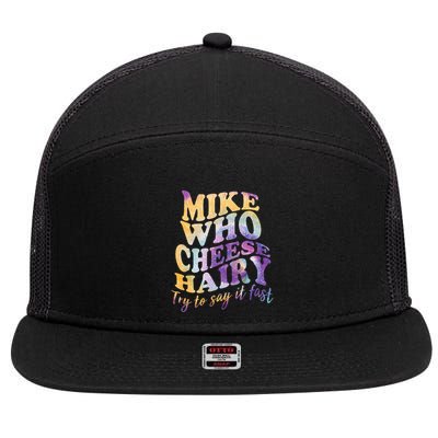 Mike who cheese hairy funny memeadultsocial media joke 7 Panel Mesh Trucker Snapback Hat