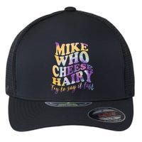 Mike who cheese hairy funny memeadultsocial media joke Flexfit Unipanel Trucker Cap