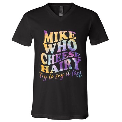 Mike who cheese hairy funny memeadultsocial media joke V-Neck T-Shirt