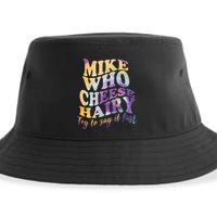 Mike who cheese hairy funny memeadultsocial media joke Sustainable Bucket Hat