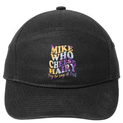 Mike who cheese hairy funny memeadultsocial media joke 7-Panel Snapback Hat