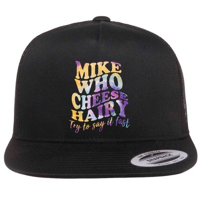 Mike who cheese hairy funny memeadultsocial media joke Flatbill Hat