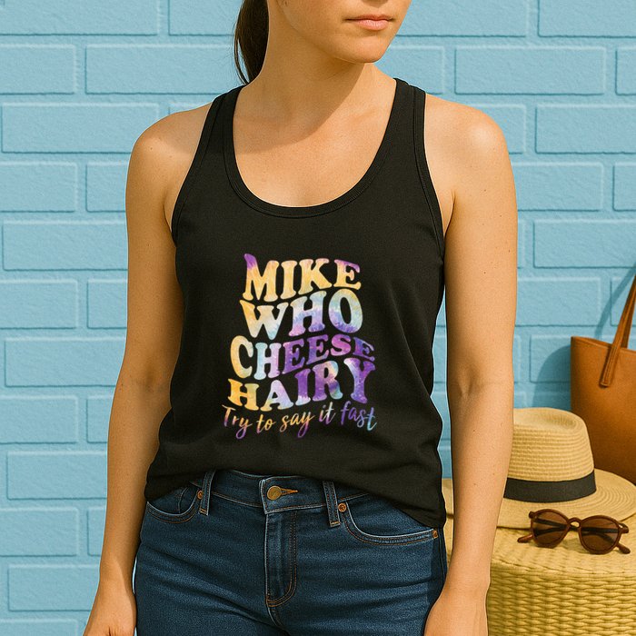 Mike who cheese hairy funny memeadultsocial media joke Womens Tank Top