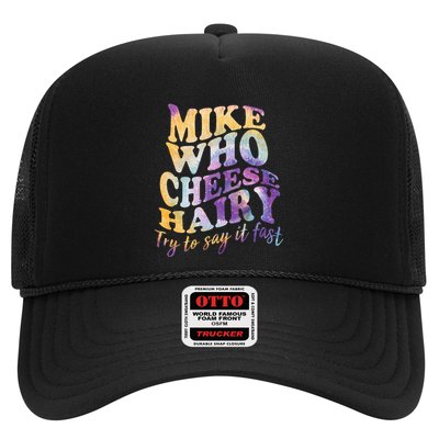 Mike who cheese hairy funny memeadultsocial media joke Trucker Hat