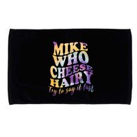 Mike who cheese hairy funny memeadultsocial media joke Microfiber Hand Towel