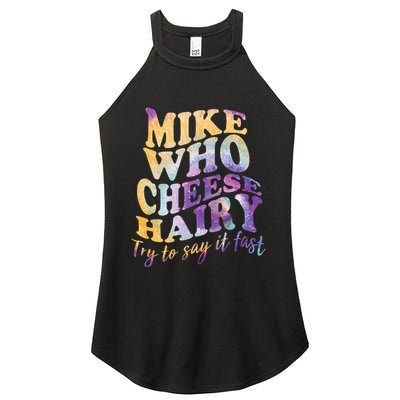 Mike who cheese hairy funny memeadultsocial media joke Women's Perfect Tri Rocker Tank