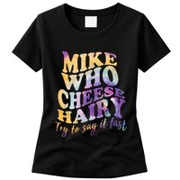 Mike who cheese hairy funny memeadultsocial media joke Womens T-Shirt