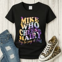 Mike who cheese hairy funny memeadultsocial media joke Womens T-Shirt