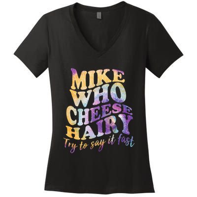 Mike who cheese hairy funny memeadultsocial media joke Women's V-Neck T-Shirt