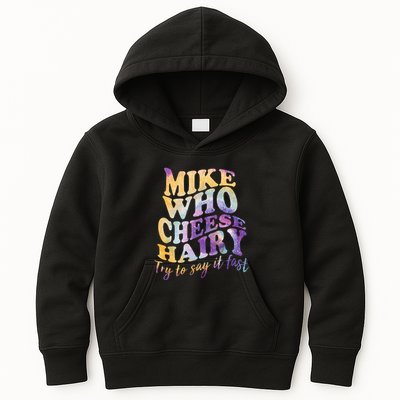 Mike who cheese hairy funny memeadultsocial media joke Kids Hoodie