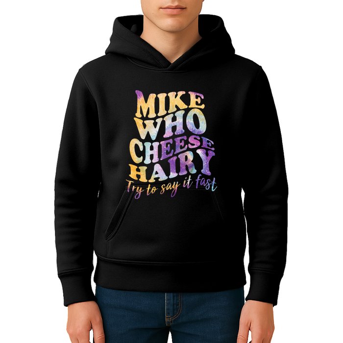 Mike who cheese hairy funny memeadultsocial media joke Kids Hoodie