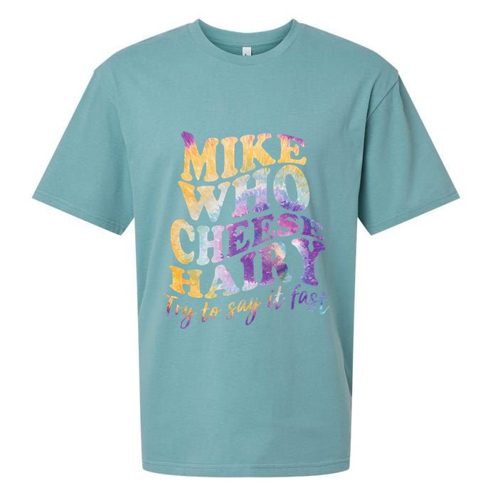Mike who cheese hairy funny memeadultsocial media joke Sueded Cloud Jersey T-Shirt