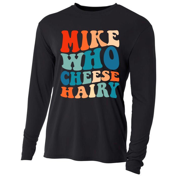 Mike Who Cheese Hairy Meme Adult Social Media Joke Funny Cooling Performance Long Sleeve Crew