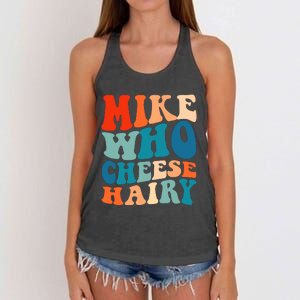 Mike Who Cheese Hairy Meme Adult Social Media Joke Funny Women's Knotted Racerback Tank