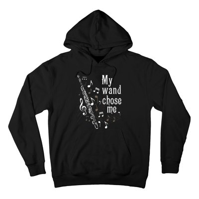 My Wand Chose Me Flute Player Flutist Marching Band Music Hoodie