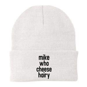 Mike Who Cheese Hairy Funny Adult Humor Knit Cap Winter Beanie