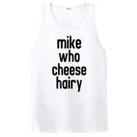 Mike Who Cheese Hairy Funny Adult Humor PosiCharge Competitor Tank