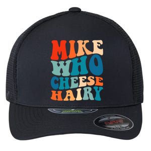 Mike Who Cheese Hairy Meme Adult Social Media Joke Funny Flexfit Unipanel Trucker Cap