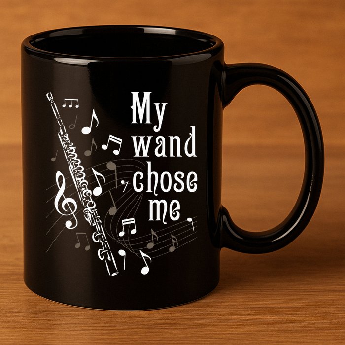 My Wand Chose Me Flute Player Flutist Marching Band Music 11oz C Handle Ceramic Mug