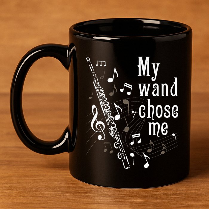 My Wand Chose Me Flute Player Flutist Marching Band Music 11oz C Handle Ceramic Mug