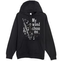 My Wand Chose Me Flute Player Flutist Marching Band Music Premium Pullover Hoodie