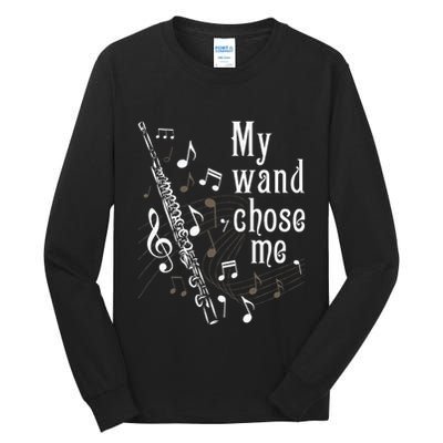 My Wand Chose Me Flute Player Flutist Marching Band Music Tall Long Sleeve T-Shirt