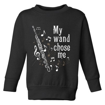 My Wand Chose Me Flute Player Flutist Marching Band Music Toddler Sweatshirt